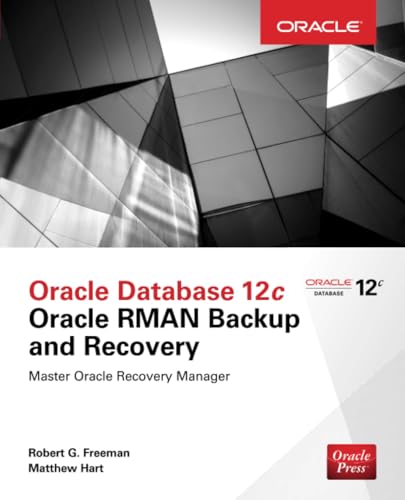 Oracle Database 12C Oracle Rman Backup And Recovery