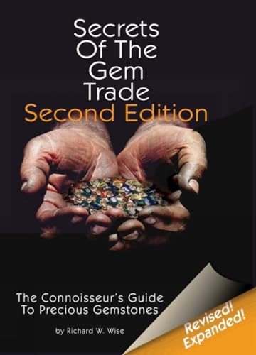 Secrets Of The Gem Trade: The Connoisseur'S Guide To Precious Gemstones