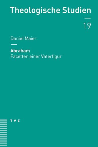 Abraham: Facetten Einer Vaterfigur: Nf 19