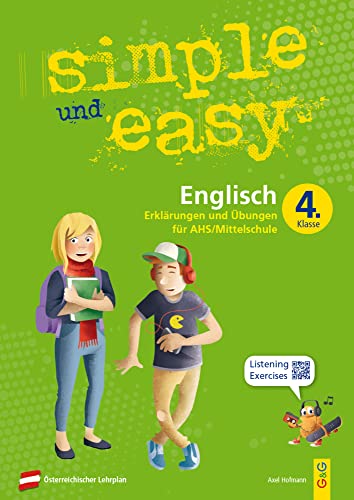 Simple Und Easy Englisch 4: Erklärungen Und Übungen Für Die 4. Klasse Ahs/Mittelschule (Simple Und Easy: Easy Auf Schularbeiten Und Prüfungen Vorberei