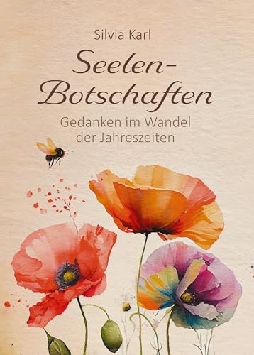 Seelen-Botschaften: Gedanken Im Wandel Der Jahreszeiten