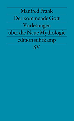 Der Kommende Gott: Vorlesungen Über Die Neue Mythologie, 1. Teil: 1142