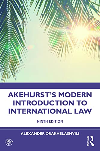 Akehurst'S Modern Introduction To International Law