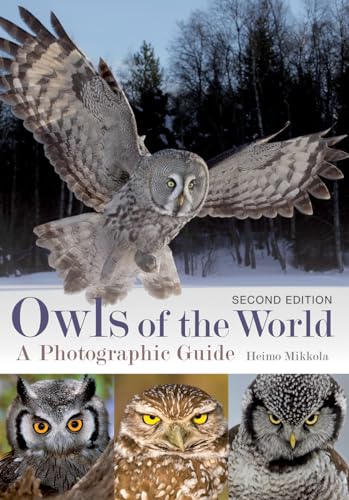 Owls Of The World: A Photographic Guide