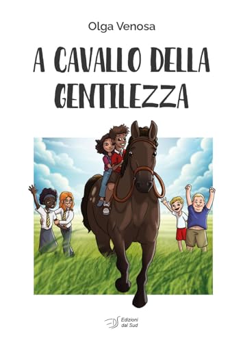 A Cavallo Della Gentilezza