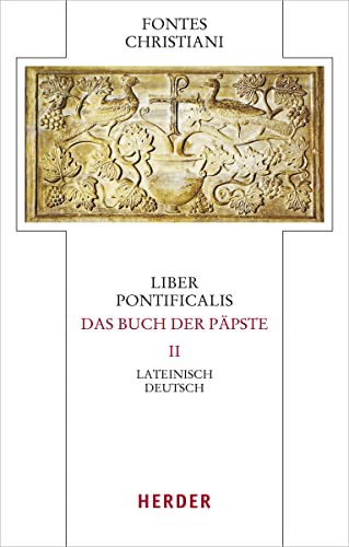 Liber Pontificalis - Das Buch Der Päpste: Lateinisch - Deutsch: 97/2