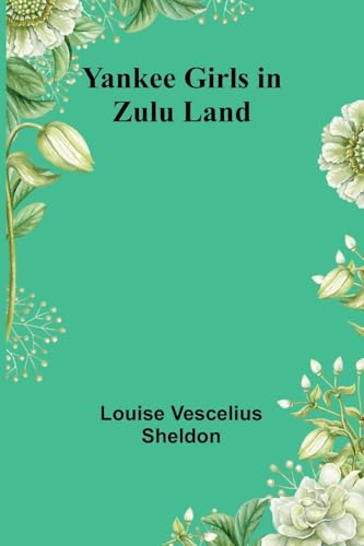 Yankee Girls In Zulu Land