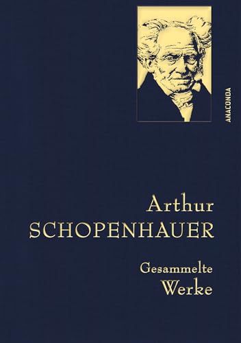 Arthur Schopenhauer, Gesammelte Werke: Gebunden In Feinem Leinen Mit Goldener Schmuckprägung: 16