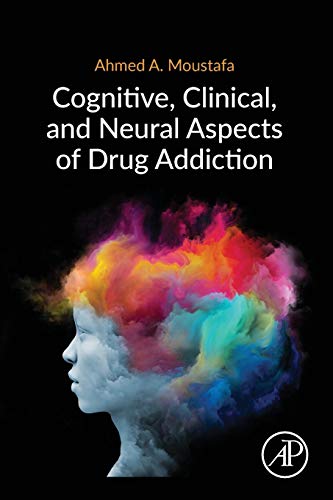 Cognitive, Clinical, And Neural Aspects Of Drug Addiction