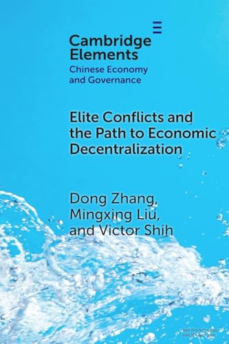 Elite Conflicts And The Path To Economic Decentralization