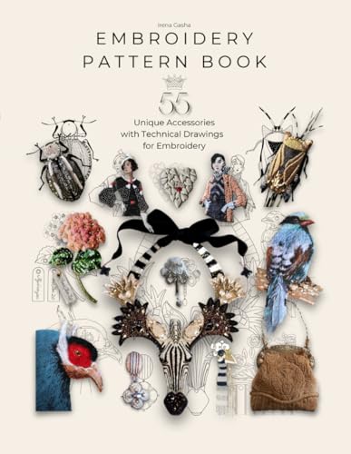 Embroidery Pattern Book: 55 Embroidery Projects For Inspiration And Practical Use