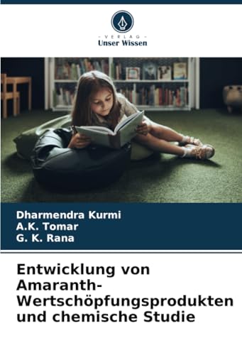 Entwicklung Von Amaranth-Wertschöpfungsprodukten Und Chemische Studie