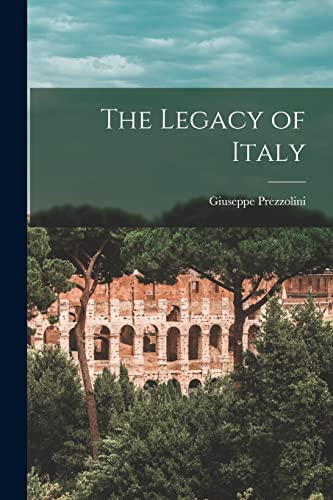 The Legacy Of Italy