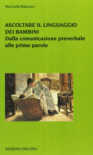 Ascoltare Il Linguaggio Dei Bambini