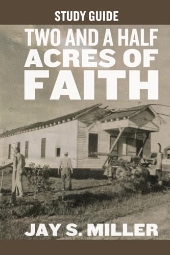 Two And A Half Acres Of Faith Study Guide