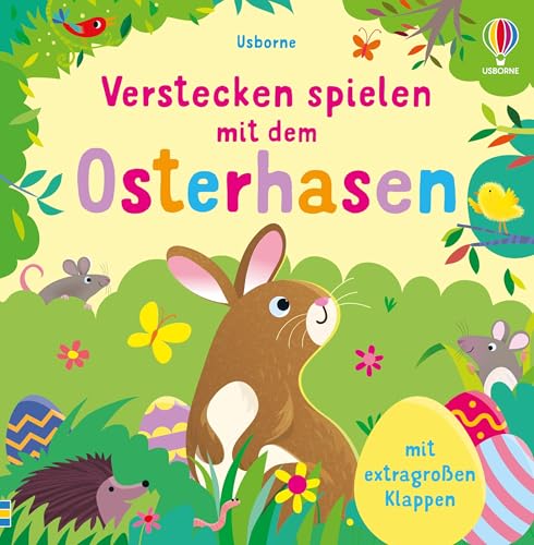 Verstecken Spielen Mit Dem Osterhasen: Mit Extragroßen Klappen - Suchbuch Zu Ostern Für Kinder Ab 2 Jahren