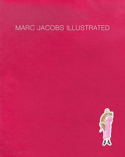 Marc Jacobs Illustrated. Ediz. A Colori