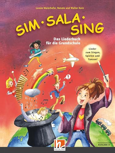 Sim Sala Sing. Liederbuch. Ausgabe Deutschland: Das Liederbuch Für Die Grundschule. Neuausgabe 2019