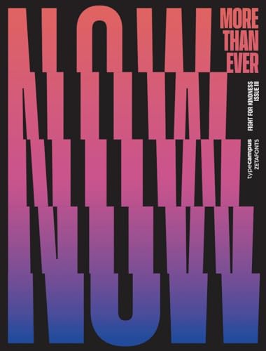 Fight For Kindness. Typographic Posters On Kindness From Around The World. Ediz. Illustrata (Vol. 3)