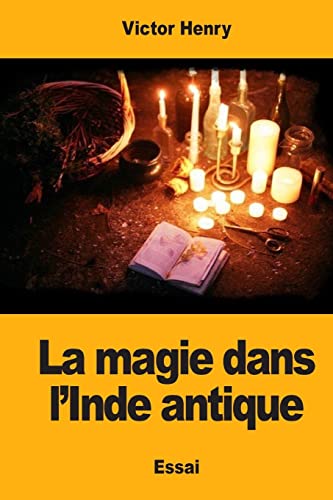 La Magie Dans L'Inde Antique