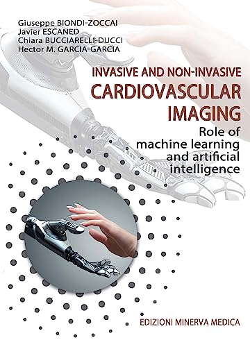 Invasive Non Invasive Cardiovascular Imaging. Role Of Machine Learning And Artificial Intelligence