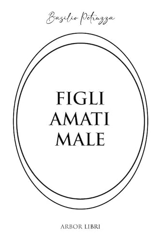 Figli Amati Male