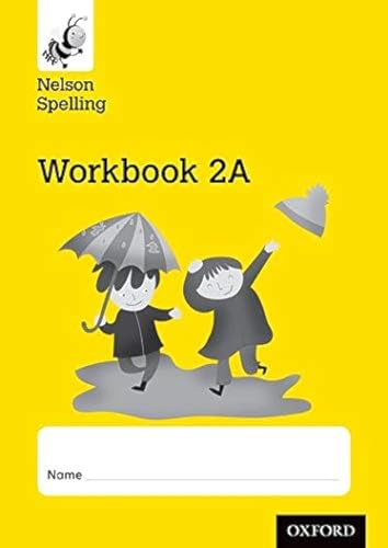 Nelson Spelling Workbook 2A Year 2/P3 (Yellow Level) X10