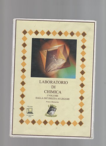 Laboratorio Di Chimica. Per Le Scuole Superiori. Con Espansione Online. Dalla Sicurezza Ai Legami (Vol. 1)