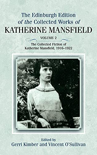 The Collected Fiction Of Katherine Mansfield: 1916-1922 (2)