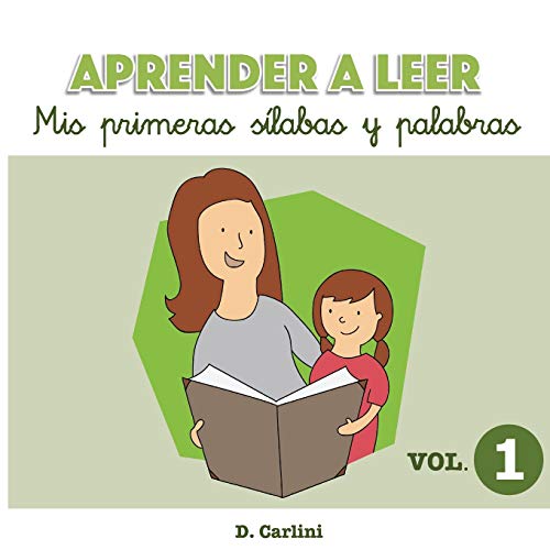 Aprender A Leer. Mis Primeras Sílabas Y Palabras: Volumen 1: Volume 1