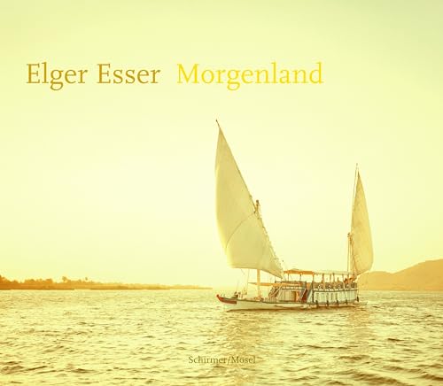 Elger Esser: Morgenland: 2004-2016