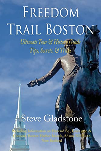 Freedom Trail Boston - Ultimate Tour & History Guide - Tips, Secrets, & Tricks [Lingua Inglese]