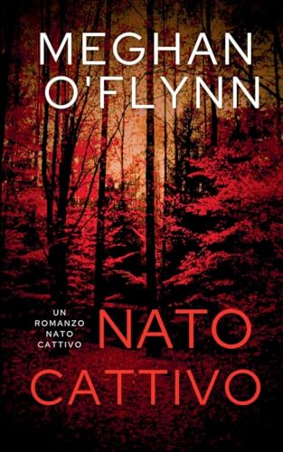 Nato Cattivo: Un Romanzo Nato Cattivo: 5