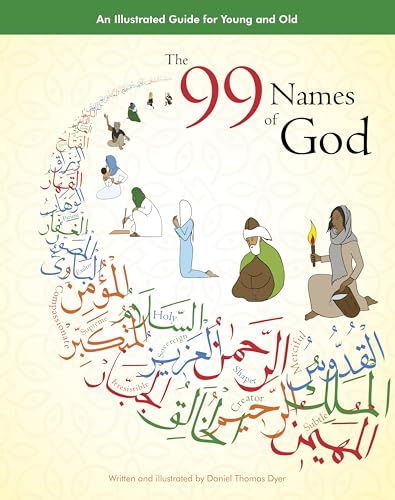 99 Names Of God: An Illustrated Guide For Young & Old