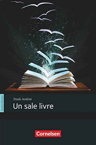 Espaces Littéraires - Un Sale Livre: Lektüren In Französischer Sprache - B1+