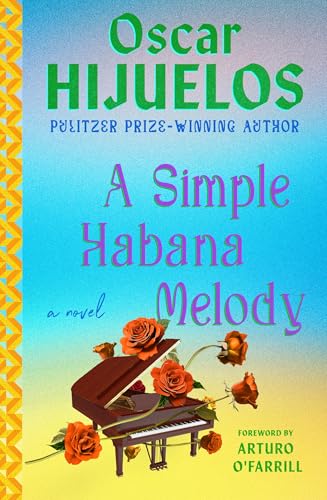 A Simple Habana Melody: A Novel