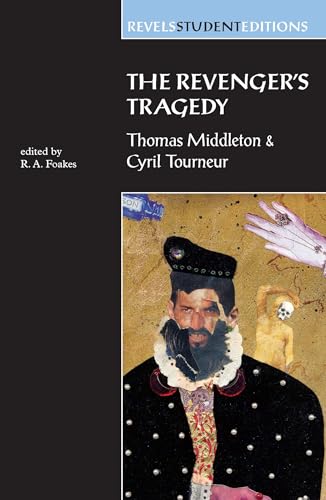 The Revenger'S Tragedy: Thomas Middleton / Cyril Tourneur