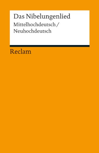Das Nibelungenlied: Mittelhochdeutsch/Neuhochdeutsch: 18914