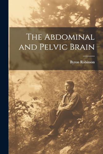 The Abdominal And Pelvic Brain