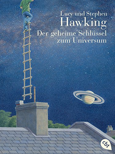 Der Geheime Schlüssel Zum Universum: Mit Infokästen Über Die Wichtigsten Astronomischen Begriffe, Atemberaubenden Fotos Und Zahlreichen Sachillustrati