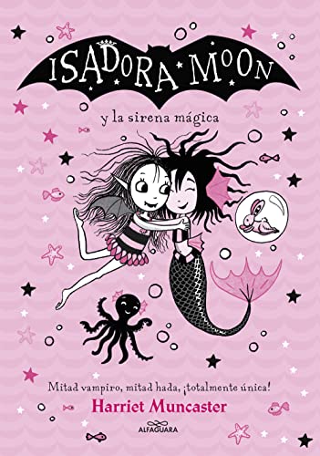 Isadora Moon Y La Sirena Mágica / Isadora Moon Under The Sea: ¡Un Libro Mágico Con Purpurina En La Cubierta!