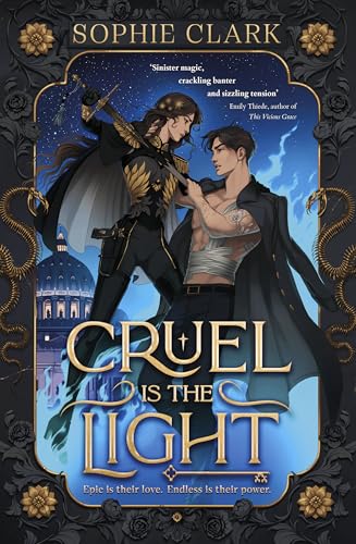 Cruel Is The Light: The Instant Number One Bestseller, An Epic And Sizzingly Romantasy