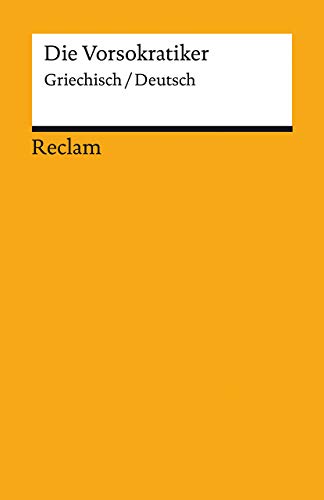 Die Vorsokratiker: Griechisch/Deutsch: 14173