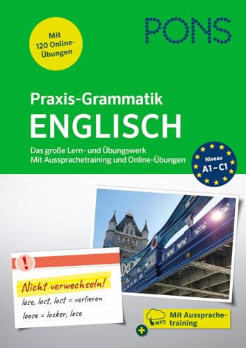 Pons Praxis-Grammatik Englisch: Das Große Lern- Und Übungswerk. Mit Aussprachetraining Und Online-Übungen