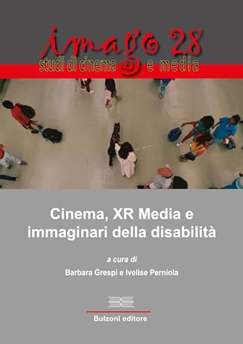 Cinema, Xr Media E Immaginari Della Disabilità: 28