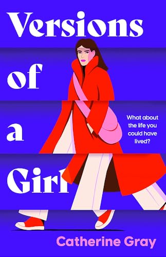Versions Of A Girl: 'A Wild, Heartbreaking, Exhilarating Ride' Daisy Buchanan