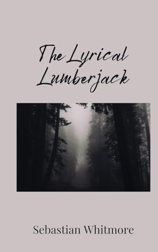 The Lyrical Lumberjack