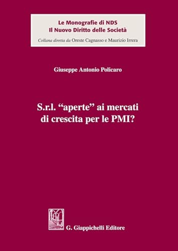 S.R.L. «Aperte» Ai Mercati Di Crescita Per Le Pmi?