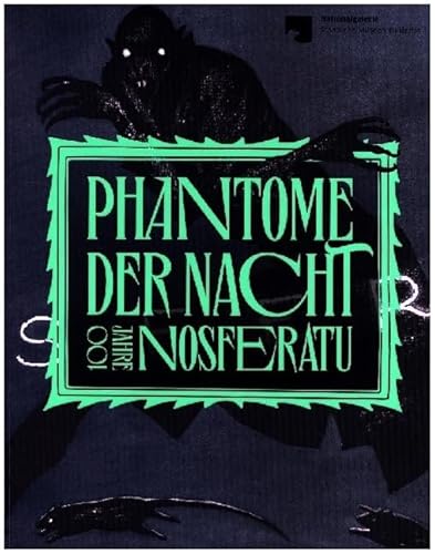 Phantome Der Nacht: 100 Jahre Nosferatu