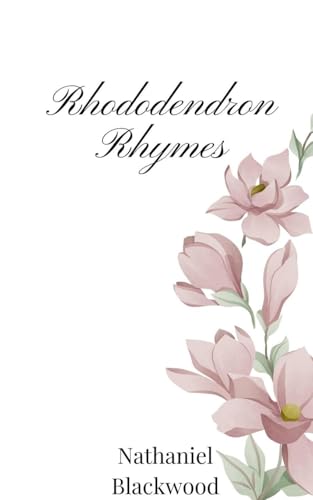 Rhododendron Rhymes